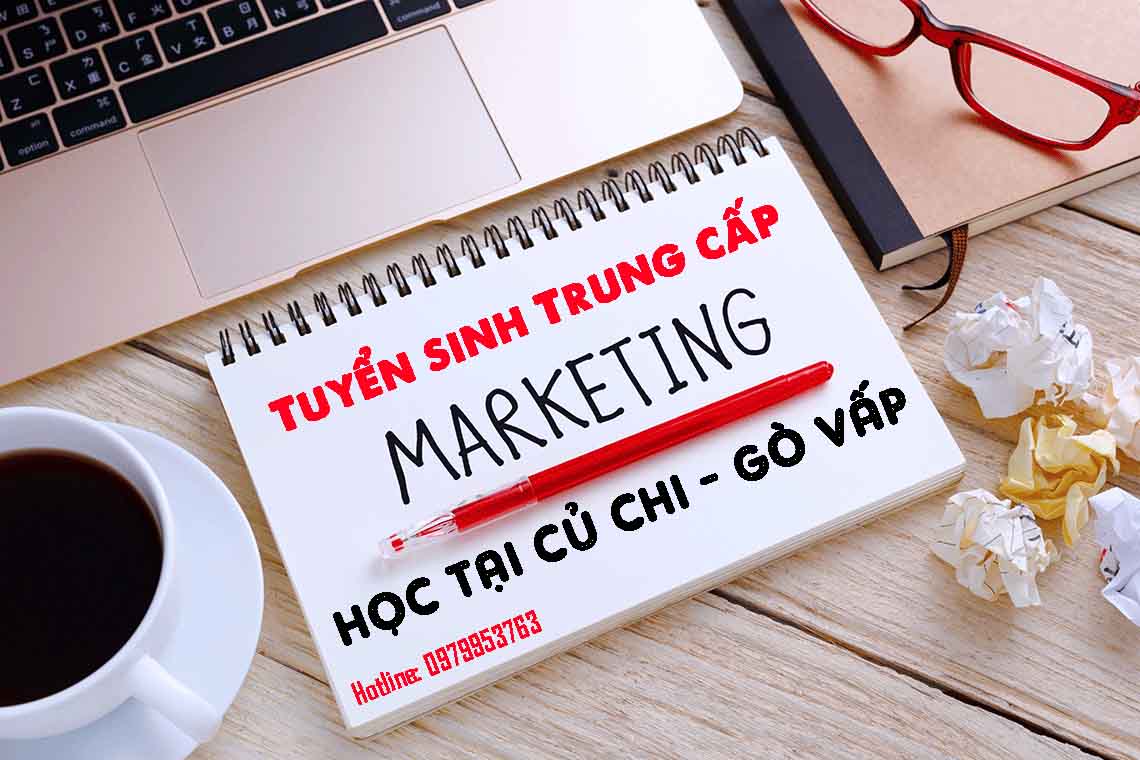 Học trung cấp marketing ở đâu đảm bảo đầu ra với thu nhập