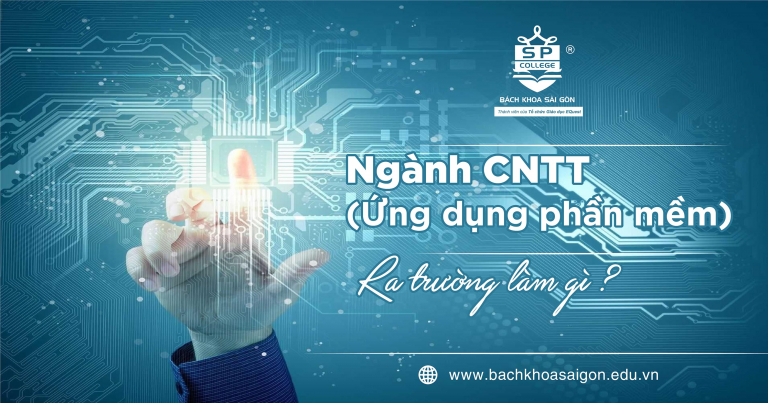 Ngành CNTT (ứng dụng phần mềm) ra trường làm gì - mức lương bao nhiêu? - Trường Trung cấp Bách Khoa Sài Gòn