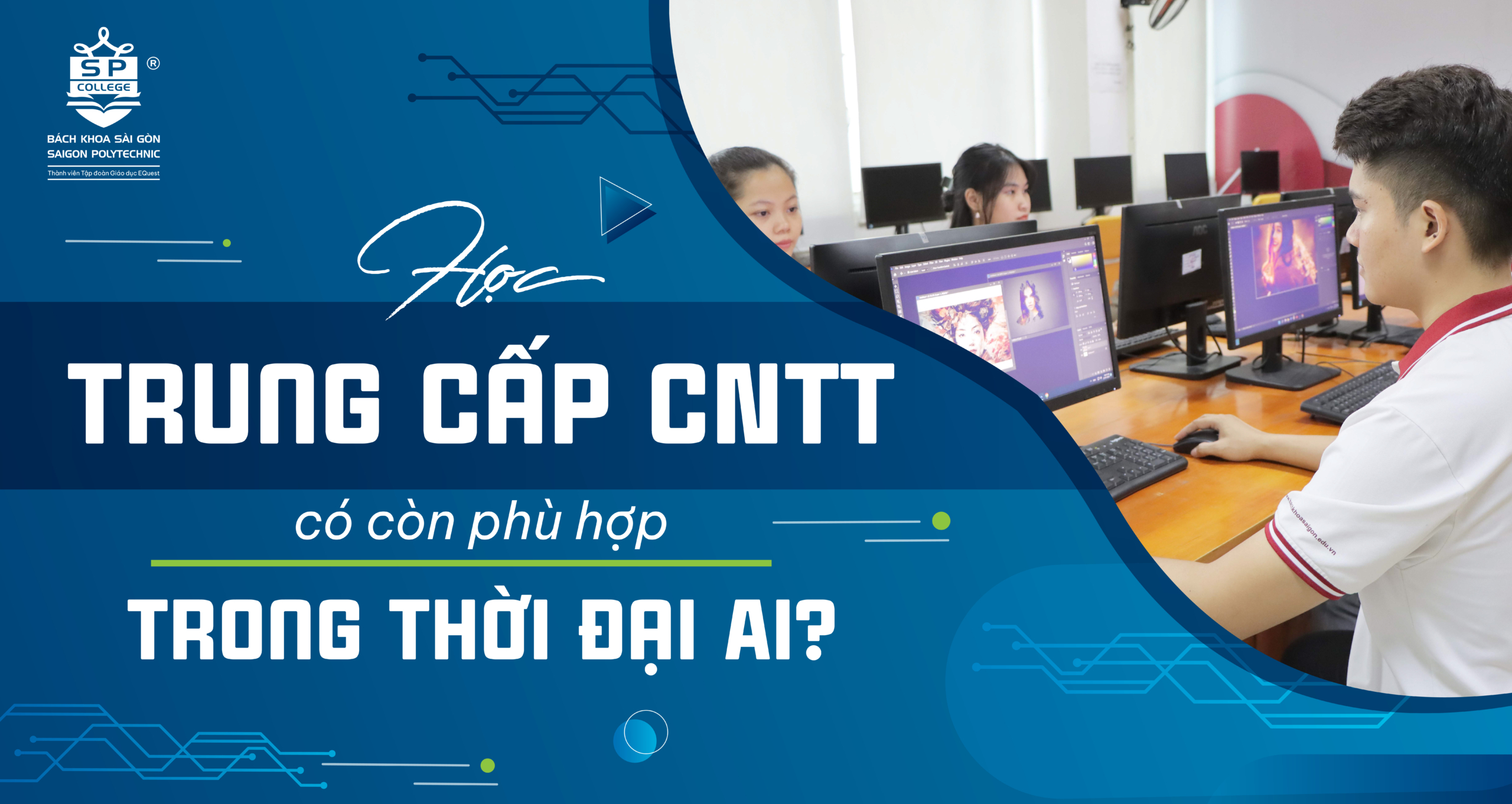 học trung cấp CNTT còn phù hợp trong thời đại AI